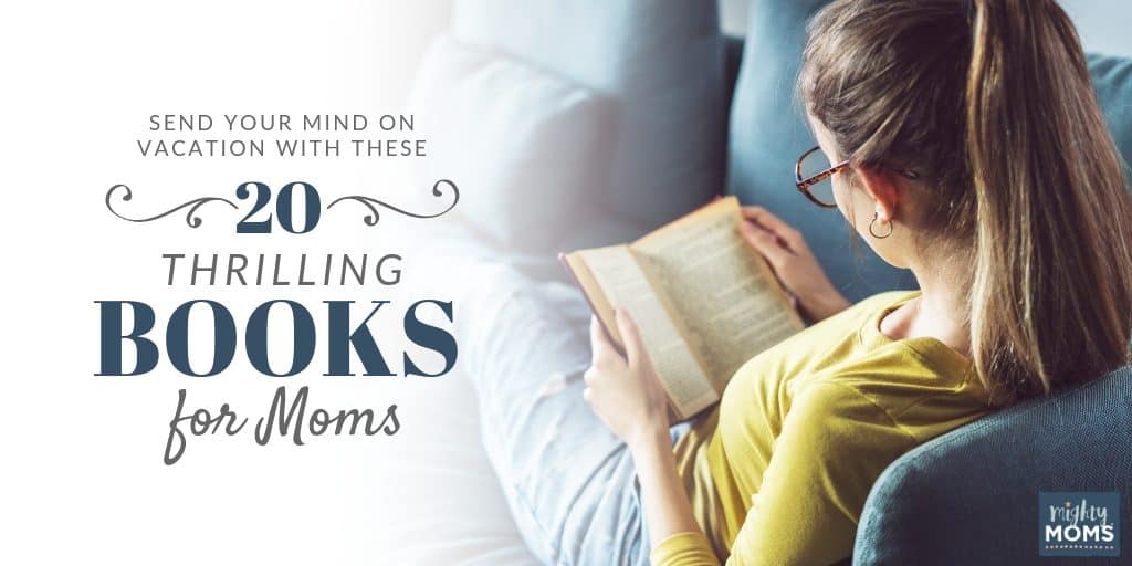 20 Thrilling books for moms - MightyMoms.club