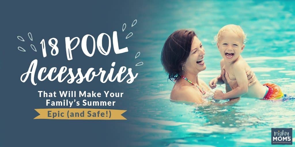 These 18 pool items will make sure your summer is epic and safe. | MightyMoms.club