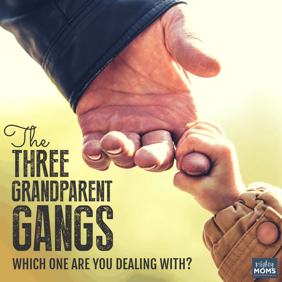 The 3 Grandparent Gangs: Which One Are You Dealing With? - MightyMoms.club