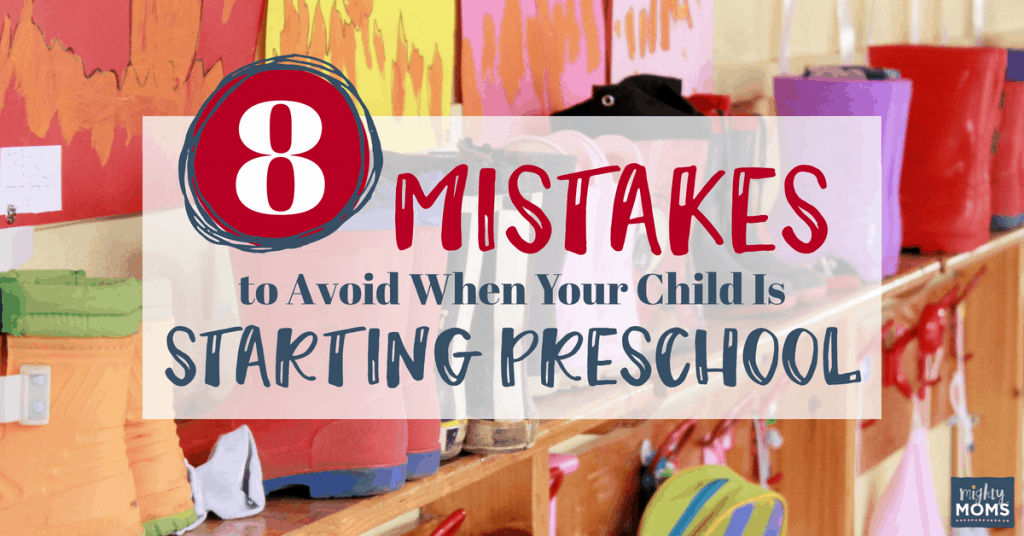 Common Mistakes When Starting Preschool - MightyMoms.club