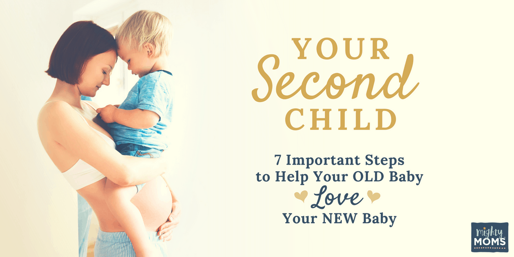 Your Second Child: 7 Important Steps to Help Your OLD Baby Love Your NEW Baby - MightyMoms.club