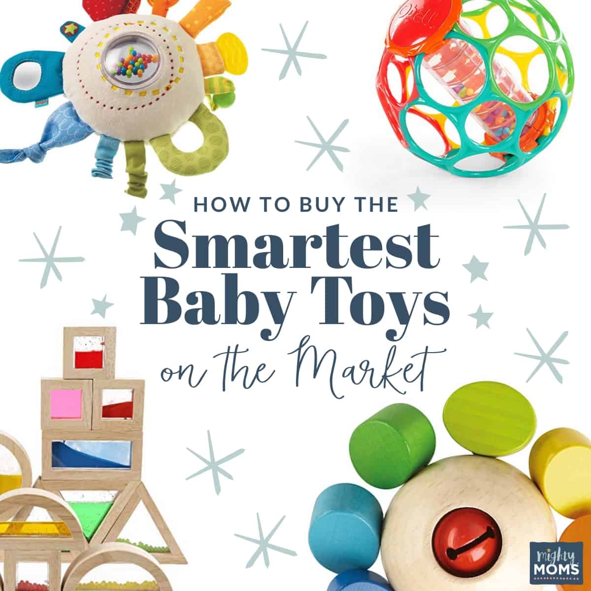 How to Buy the Smartest Baby Toys on the Market - MightyMoms.club
